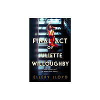 Pan Macmillan The Final Act of Juliette Willoughby (inbunden, eng)