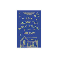 St Martin's Press Amy Among the Serial Killers (inbunden, eng)