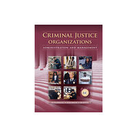 Cengage Learning, Inc Criminal Justice Organizations (inbunden, eng)