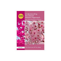 Taylor & francis ltd Understanding the Steiner Waldorf Approach (häftad, eng)