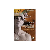 Taylor & francis ltd Somatic Experience in Psychoanalysis and Psychotherapy (häftad, eng)