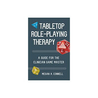 WW Norton & Co Tabletop Role-Playing Therapy (häftad, eng)