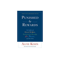 Harpercollins publishers inc Punished By Rewards: Twenty-Fifth Anniversary Edition (häftad, eng)