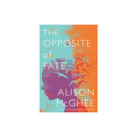 HarperCollins The Opposite Of Fate (inbunden, eng)