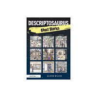Taylor & francis ltd Descriptosaurus: Ghost Stories (häftad, eng)