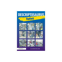 Taylor & francis ltd Descriptosaurus: Fantasy (häftad, eng)