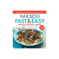 HarperCollins The Whole30 Fast & Easy Cookbook (inbunden, eng)