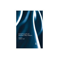 Taylor & francis ltd Michel Foucault and Education Policy Analysis (häftad, eng)