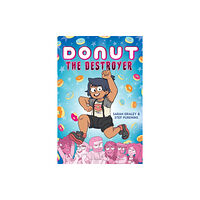 Scholastic Inc. Donut the Destroyer: A Graphic Novel (inbunden, eng)