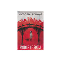 Scholastic Inc. Bridge of Souls (City of Ghosts #3) (inbunden, eng)