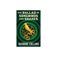 Scholastic Inc. The Ballad of Songbirds and Snakes (A Hunger Games Novel) (inbunden, eng)