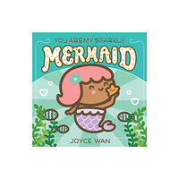 Scholastic Inc. You Are My Sparkly Mermaid (bok, board book, eng)