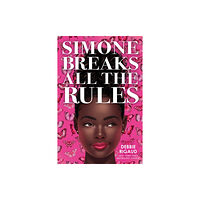 Scholastic Inc. Simone Breaks All the Rules (inbunden, eng)