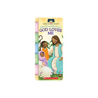 Scholastic Inc. God Loves Me (Baby's First Bible Stories) (bok, board book, eng)