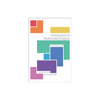 Bloomsbury Publishing PLC Introduction to Multimodal Analysis (häftad, eng)