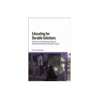 Bloomsbury Publishing PLC Educating for Durable Solutions (inbunden, eng)