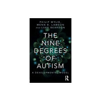 Taylor & francis ltd The Nine Degrees of Autism (häftad, eng)