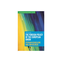 Bloomsbury Publishing PLC The Foreign Policy of the European Union (häftad, eng)