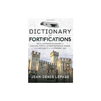 Pen & Sword Books Ltd Dictionary of Fortifications (inbunden, eng)