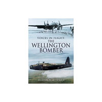 Pen & Sword Books Ltd Voices in Flight: The Wellington Bomber (häftad, eng)