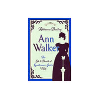 Pen & Sword Books Ltd Ann Walker (inbunden, eng)