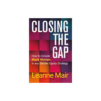 Bloomsbury Publishing PLC Closing the Gap (inbunden, eng)