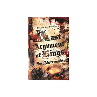 Orion Publishing Co Last Argument Of Kings (inbunden, eng)