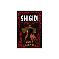 Orion Publishing Co Shigidi and the Brass Head of Obalufon (inbunden, eng)