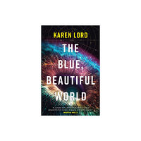 Orion Publishing Co The Blue, Beautiful World (häftad, eng)