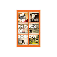 Orion Publishing Co The Physics of Sorrow (häftad, eng)