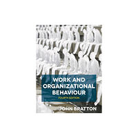 Bloomsbury Publishing PLC Work and Organizational Behaviour (häftad, eng)