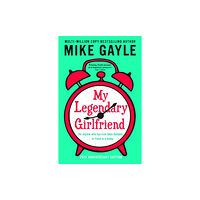 Hodder & Stoughton My Legendary Girlfriend (häftad, eng)