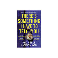 Hachette Books Ireland There's Something I Have to Tell You (häftad, eng)