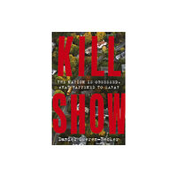 Hodder & Stoughton Kill Show (häftad, eng)