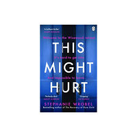 Penguin books ltd This Might Hurt (häftad, eng)