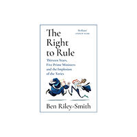 John Murray Press The Right to Rule (inbunden, eng)