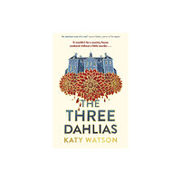 Little, Brown Book Group The Three Dahlias (inbunden, eng)