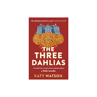 Little, Brown Book Group The Three Dahlias (häftad, eng)
