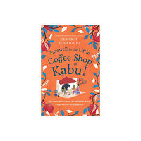 Little, Brown Book Group Farewell to The Little Coffee Shop of Kabul (häftad, eng)