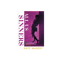 Little, Brown Book Group All Us Sinners (inbunden, eng)