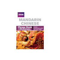 Pearson Education Limited BBC Mandarin Chinese Phrasebook and Dictionary (häftad, eng)