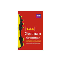 Pearson Education Limited Talk German Grammar (häftad, eng)