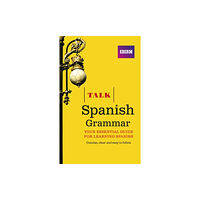 Pearson Education Limited Talk Spanish Grammar (häftad, eng)