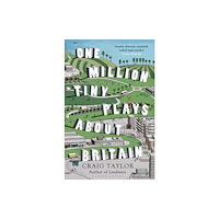 Bloomsbury Publishing PLC One Million Tiny Plays About Britain (häftad, eng)