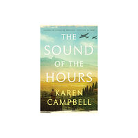Bloomsbury Publishing PLC The Sound of the Hours (häftad, eng)