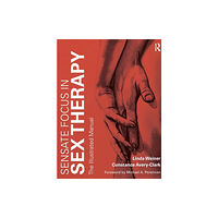 Taylor & francis ltd Sensate Focus in Sex Therapy (häftad, eng)
