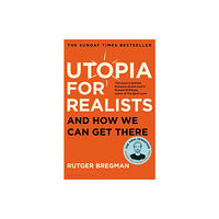 Bloomsbury Publishing PLC Utopia for Realists (häftad, eng)