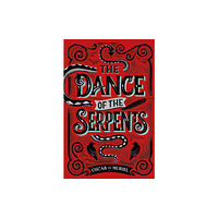 Orion Publishing Co The Dance of the Serpents (häftad, eng)