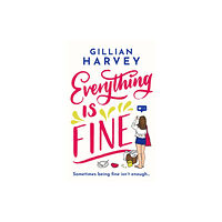 Orion Publishing Co Everything is Fine (häftad, eng)