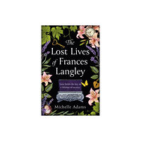 Orion Publishing Co The Lost Lives of Frances Langley (häftad, eng)
